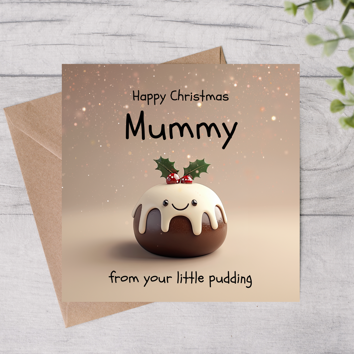 The design: cute smiling xmas pudding on sparkling background. Text reads: "Happy Christmas Mummy from your little pudding".