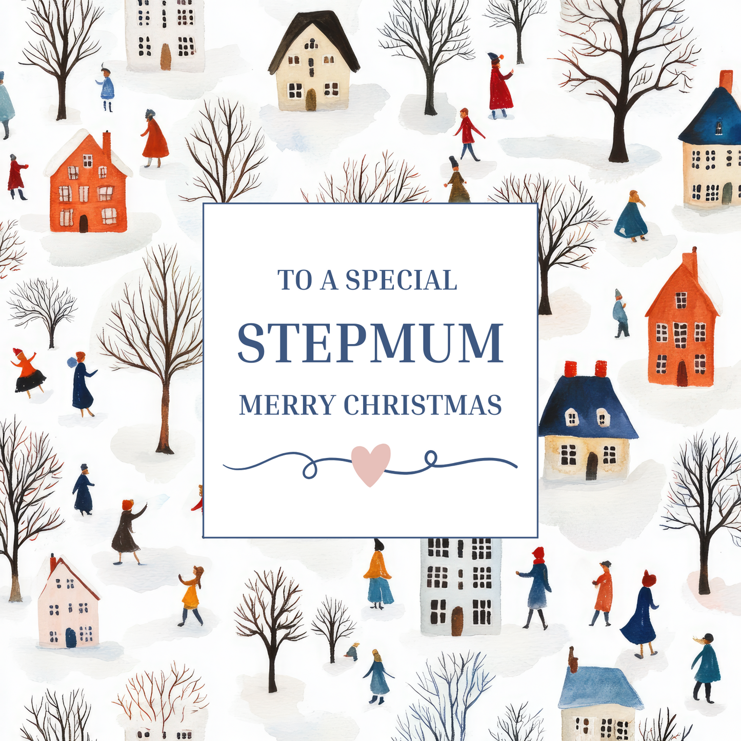 The design: enchanting scene of figures among trees and houses in a snowy village. Text reads "To a special Stepmum at Christmas"