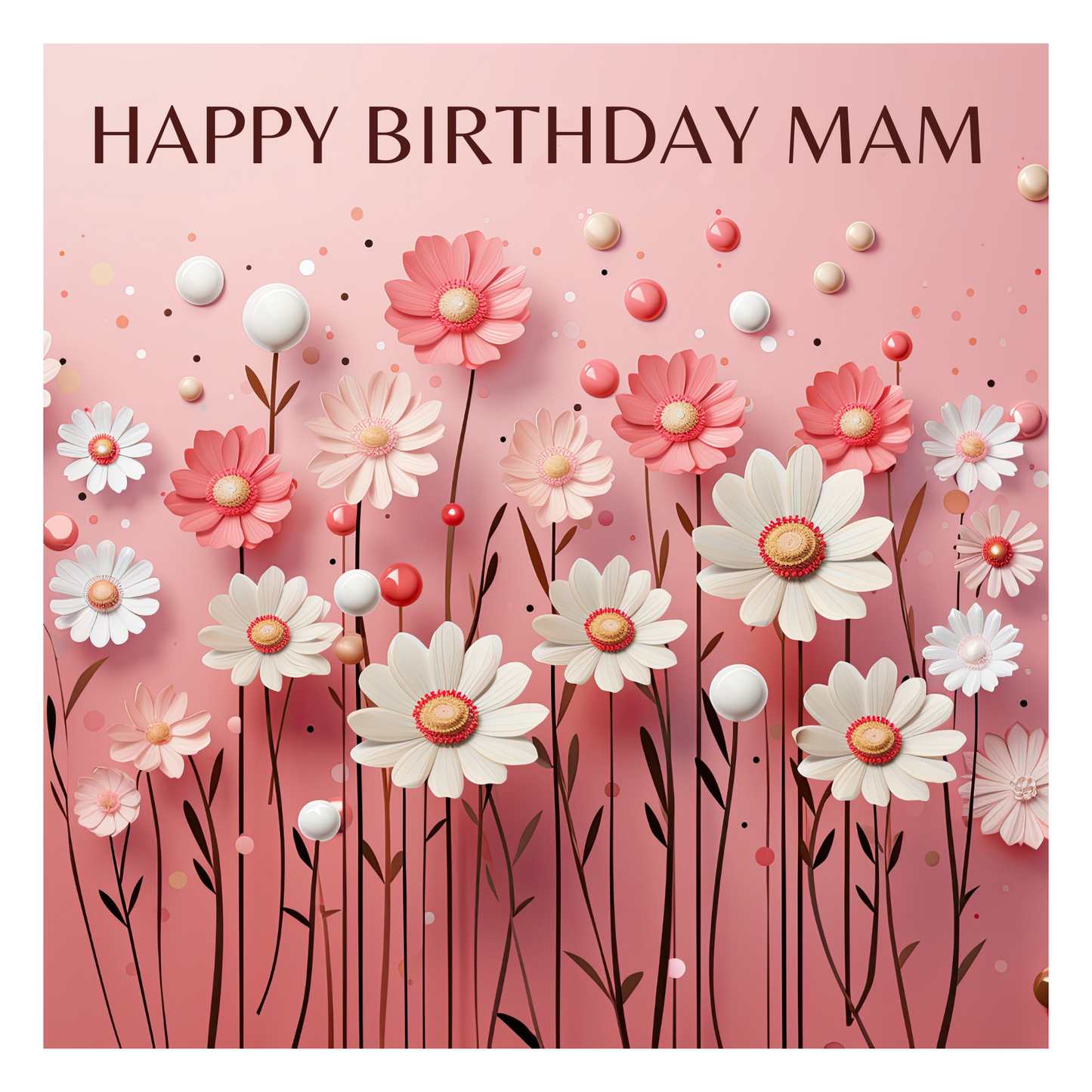 Pink Daisies - Birthday Card For Mam