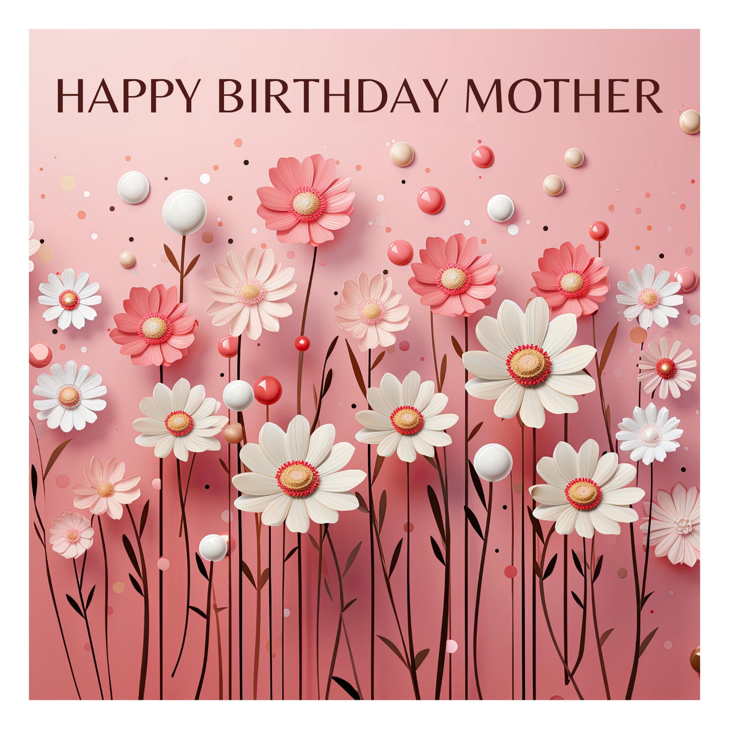 Pink Daisies - Birthday Card For Mother