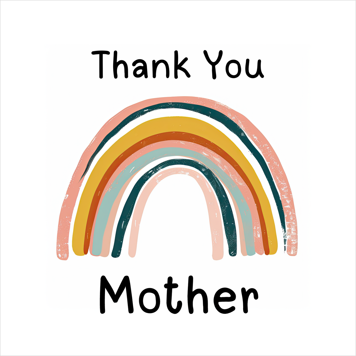 Thank You Rainbow - Greeting Card For Mother