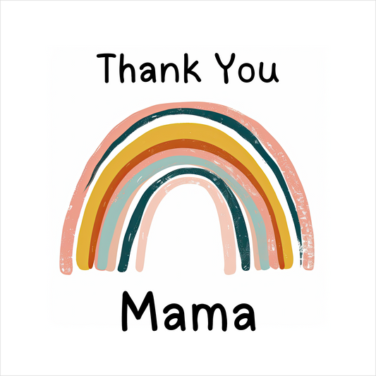 Thank You Rainbow - Greeting Card For Mama