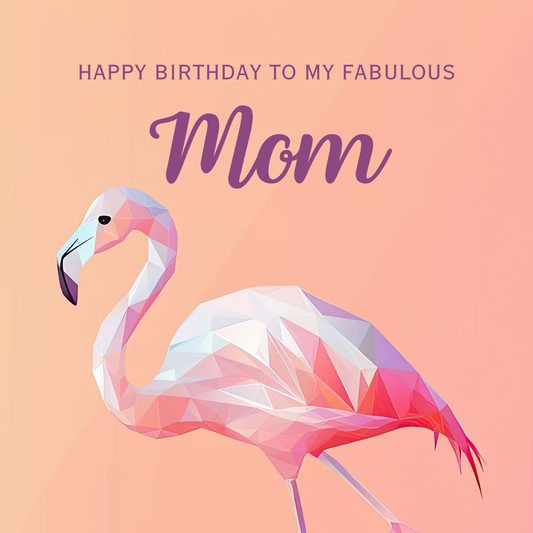 Fabulous Flamingo - Birthday Card For Mom