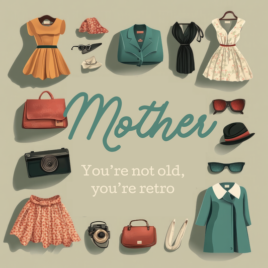 Not Old, Retro - Birthday Card For Mother