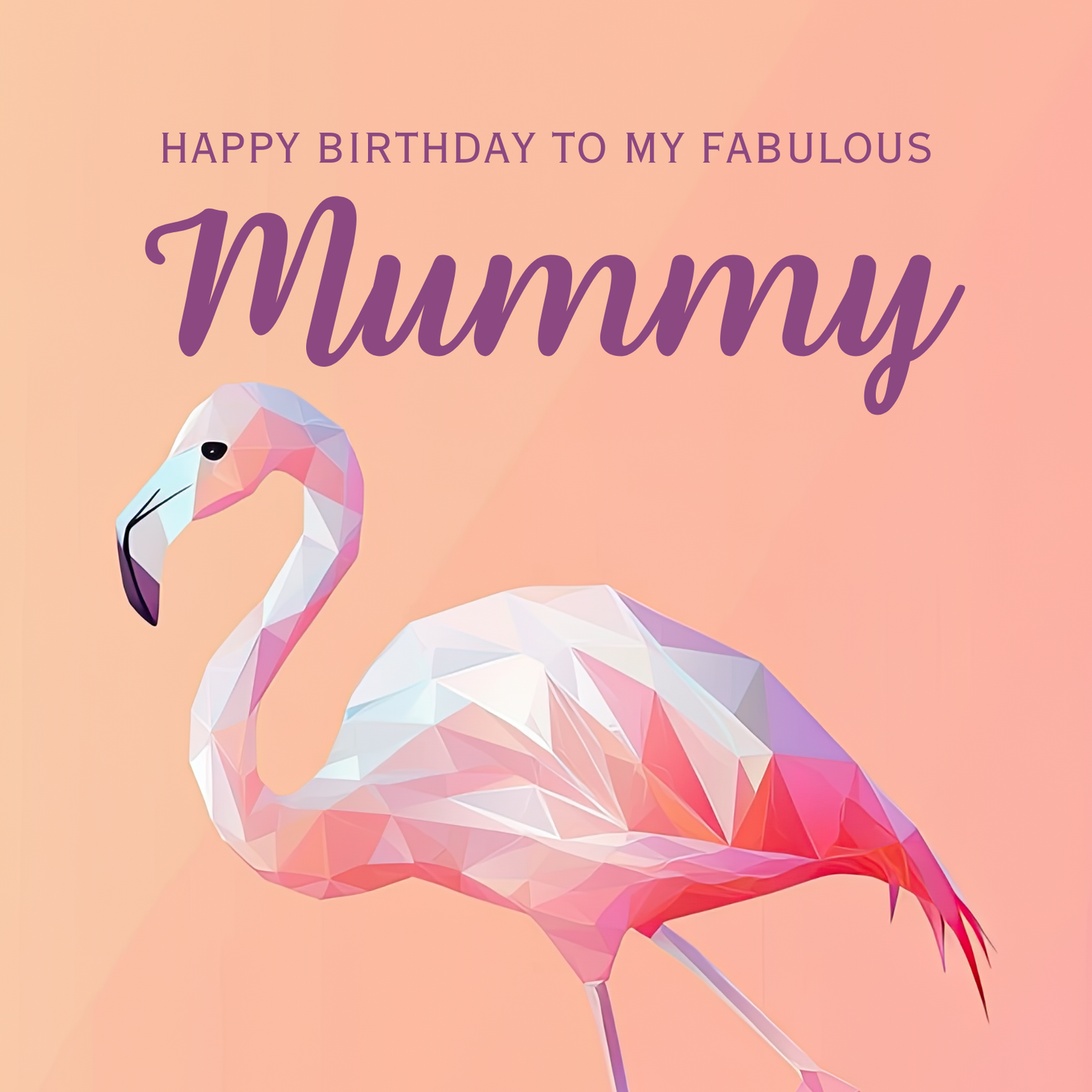 Fabulous Flamingo - Birthday Card For Mummy