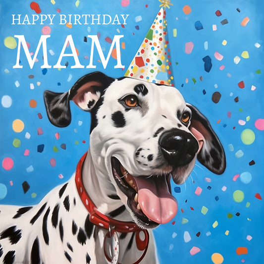 Party Dalmation - Birthday Card For Mam