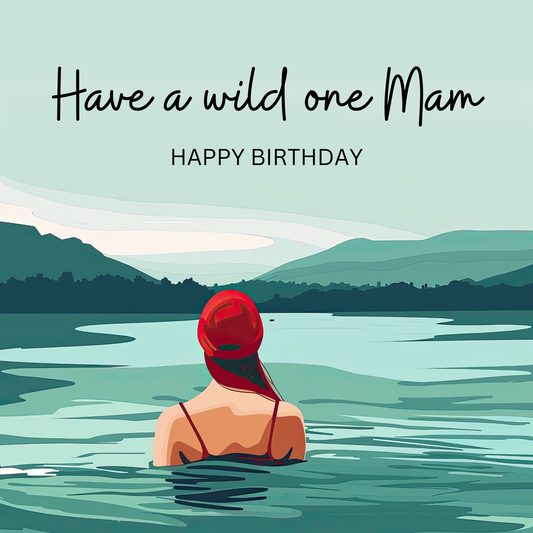 Wild One - Wild Swim Birthday Card For Mam