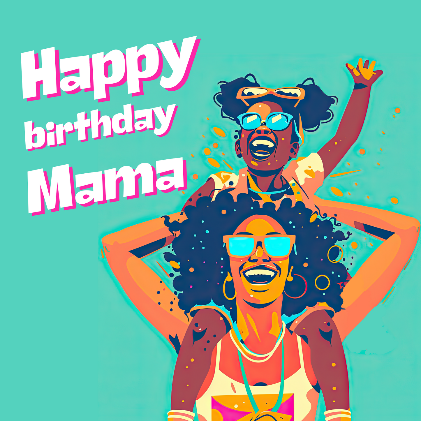 Carnival Mama - Birthday Card For Mama