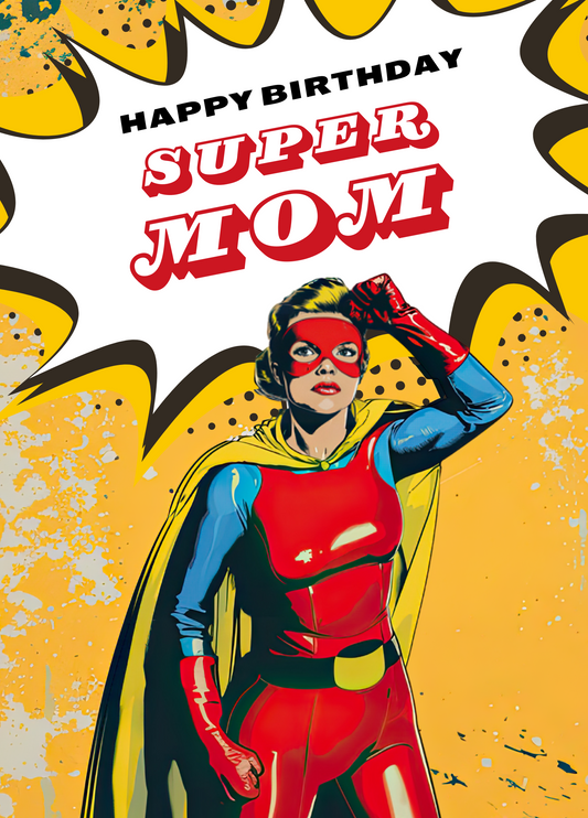 Super Mom - Birthday Card For Mom