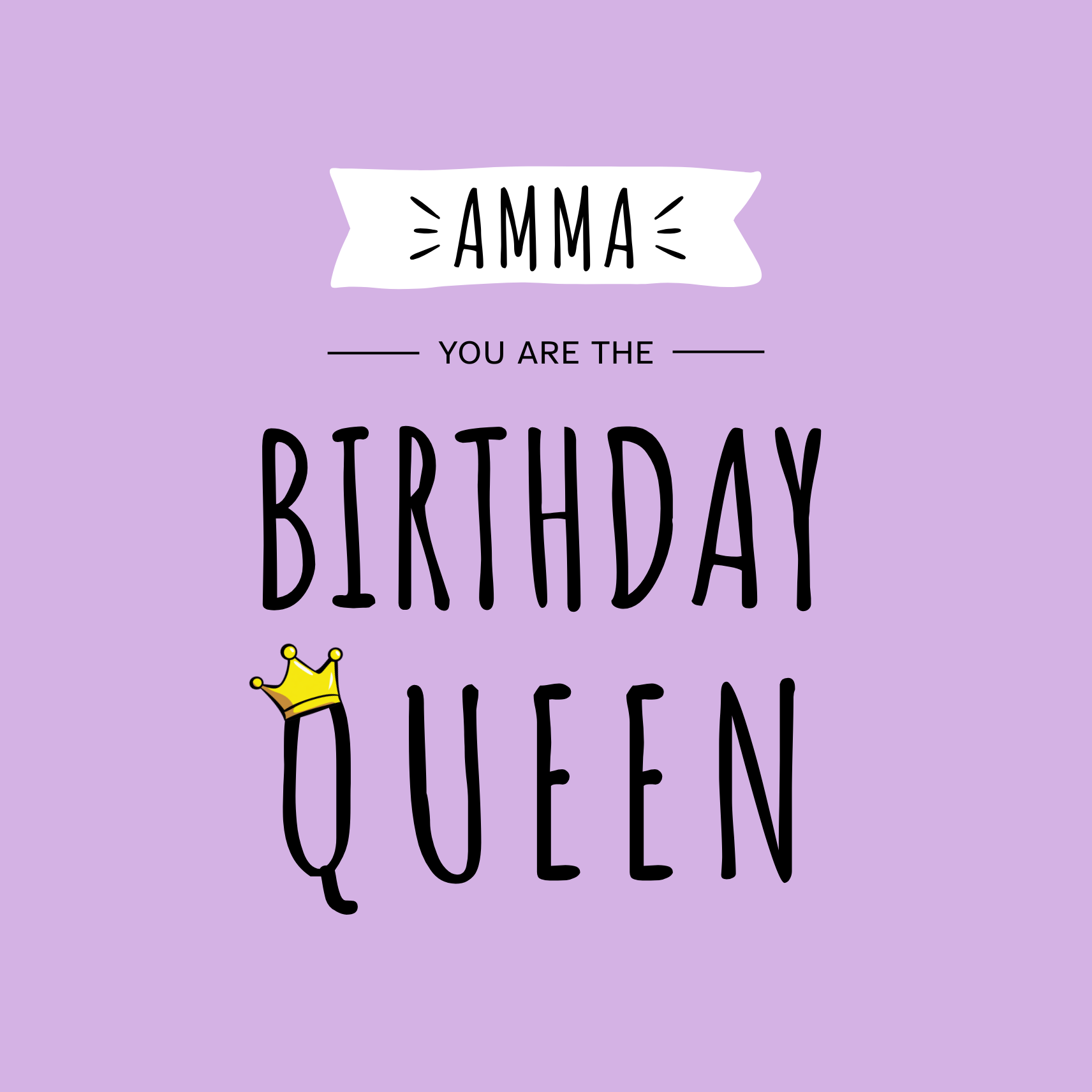 The card design: bold font on bright lavender background. Text reads: "Amma today you're the Birthday Queen".