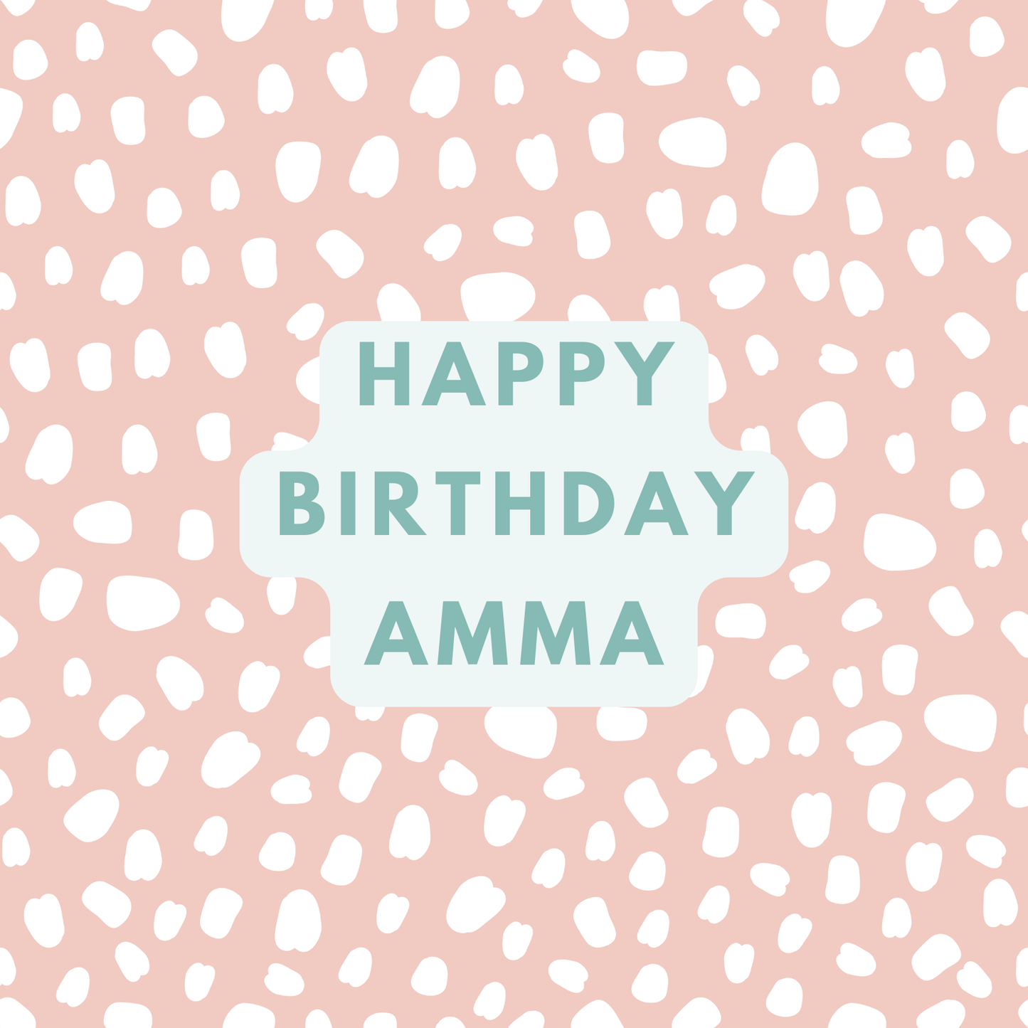 The card design. Text reads: "Happy Birthday Amma" in green text. Pink background with white paint dabs.