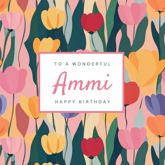 Ammi Birthday Card - Tulips