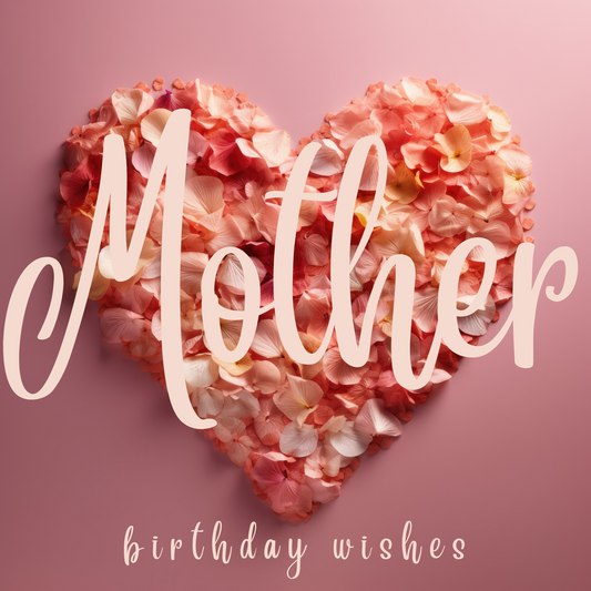 The card design: soft rose petals in shades of pink and amber, arranged in a heart shape. Text reads: "Mother, birthday wishes".