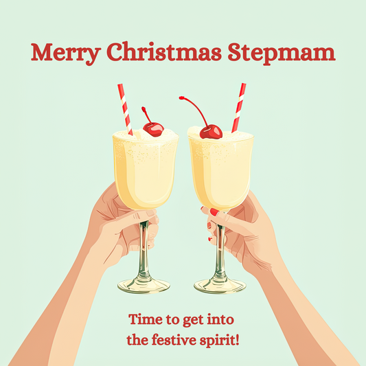 Design: two hands each holding a snowball cocktail. Text: "Merry Christmas Stepmam, time to get into the festive spirit!"