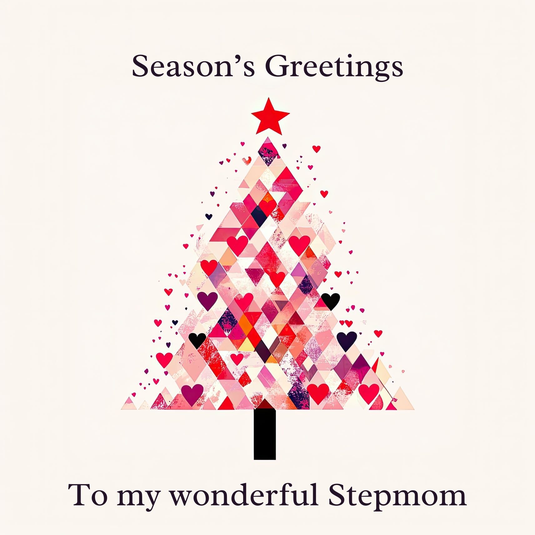 Xmas tree design made of crimson and magenta hearts & geometric shapes. Text reads: Season's Greetings to my wonderful Stepmom