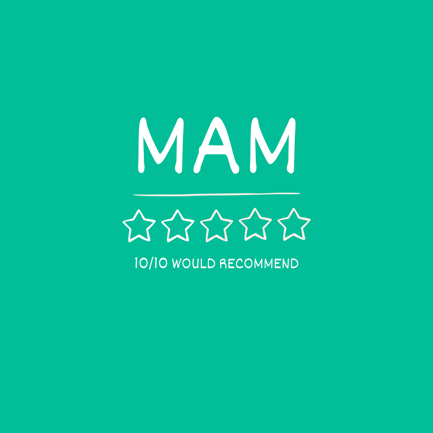 5-star Mam birthday card. Text reads "10/10 would recommend".