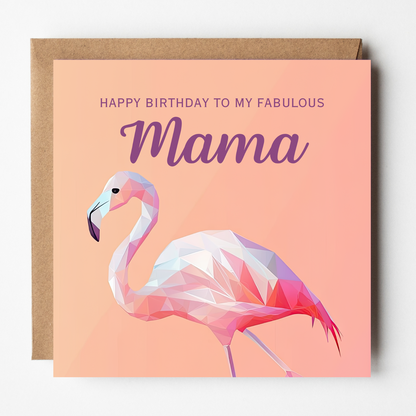 Mama Birthday Card - Fabulous Flamingo