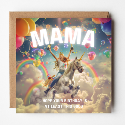 Unicorns and Rainbows - Birthday Card For Mama