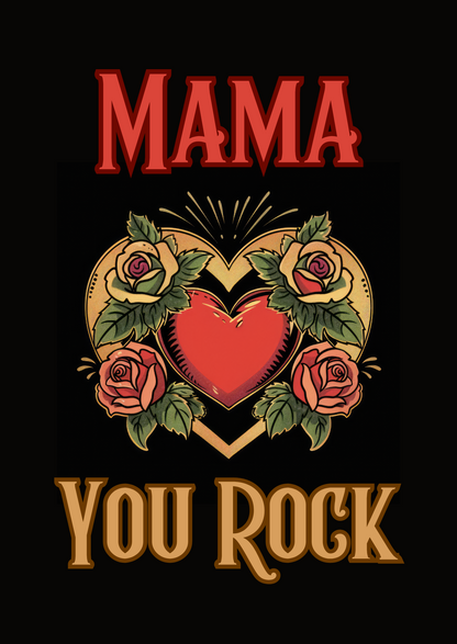 The design: red and gold tattoo-style heart and roses on black background. Text reads: "Mama, You Rock"