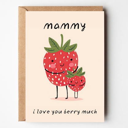 Love You Berry Much - Greeting Card For Mammy