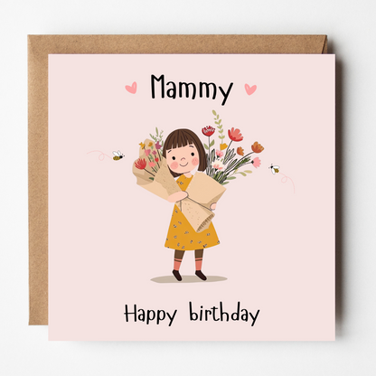 The design: young girl carrying bouquet of flowers. Text reads: "Mammy happy birthday".