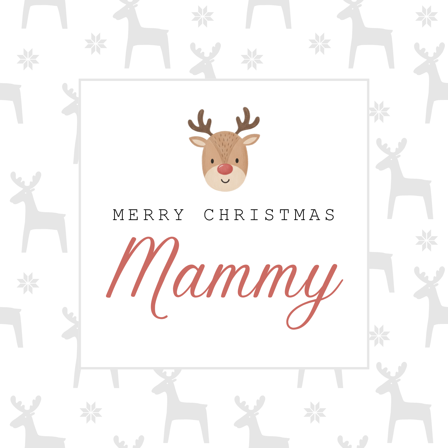 The card design: Cute cartoon Rudolph with reindeer background, pastel shades. Text reads: "Merry Christmas Mammy". 
