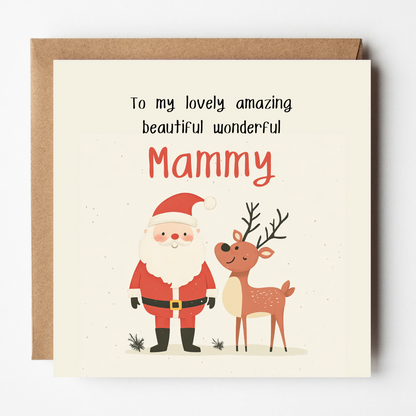 The design: Cute Santa and Rudolph cartoon. Text reads: "To my lovely amazing beautiful wonderful Mammy".