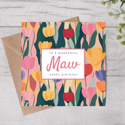 Maw Birthday Card - Tulips
