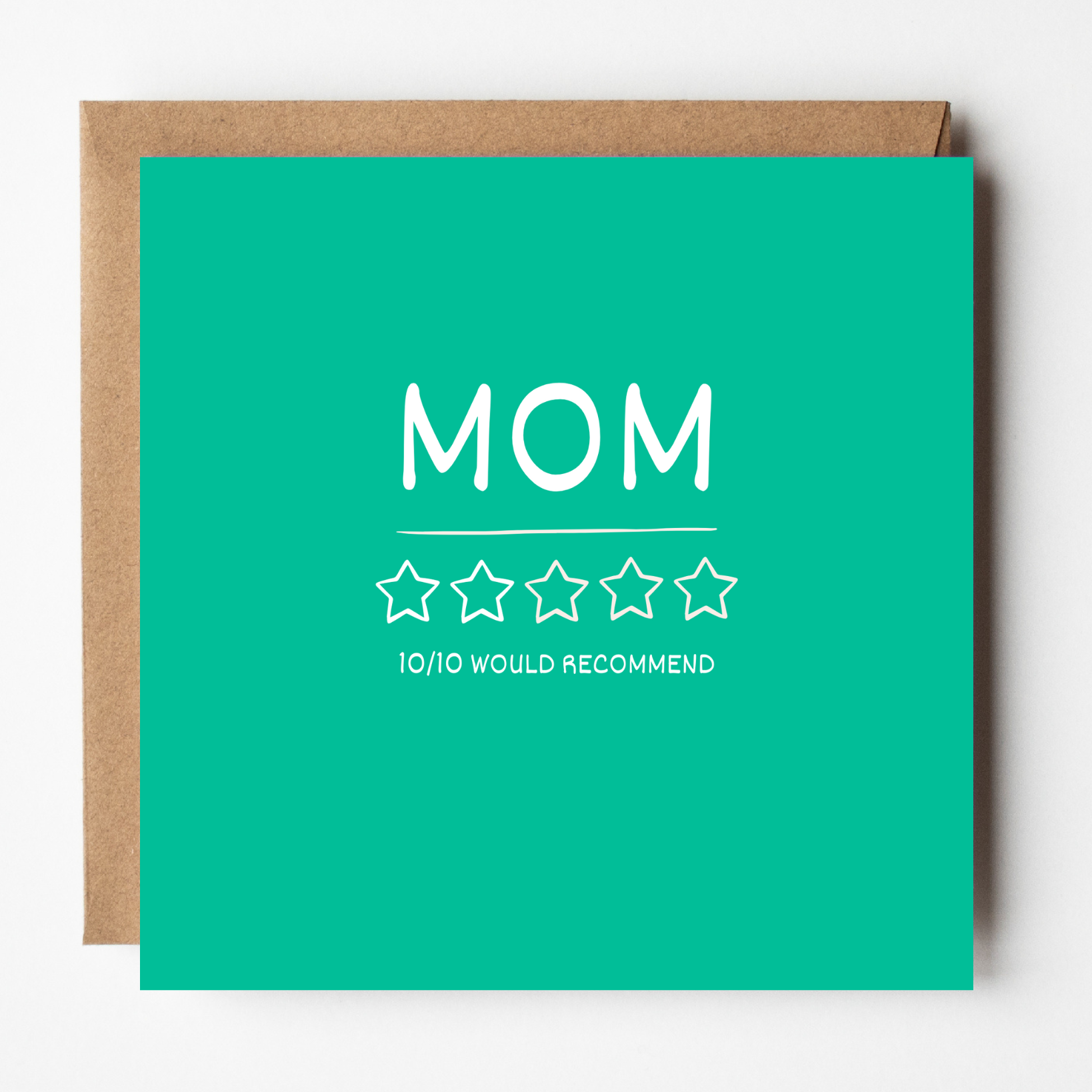 5-star Mom birthday card. Text reads "10/10 would recommend".