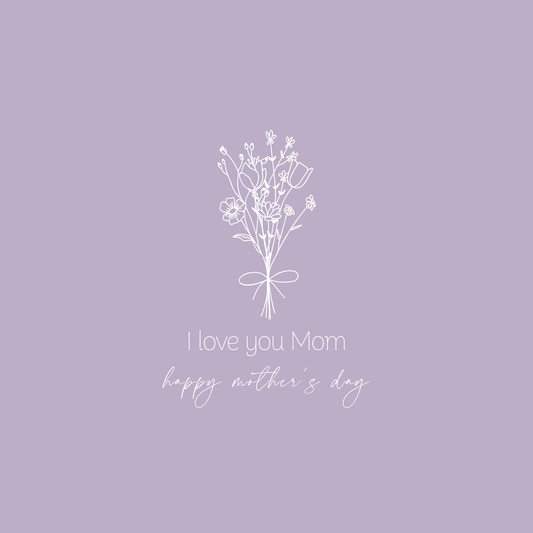 The card design: an elegant wildflower line illustration on soft mauve background. Text reads: "I love you Mom, happy mother's day"