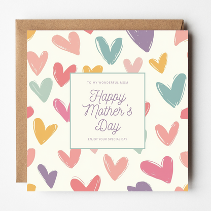 Card design: colourful pastel painted hearts. Text reads: "To my wonderful Mom, happy Mother's Day, enjoy your special day".