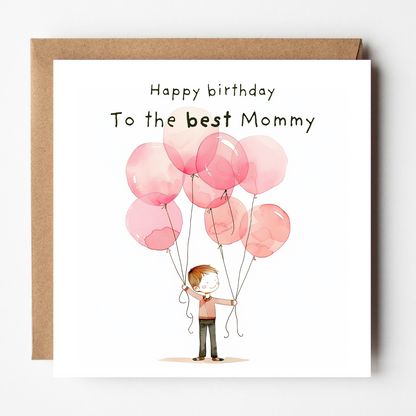 The design: watercolour illustration of young boy holding giant pink balloons. Text reads: "Happy birthday to the best Mommy".