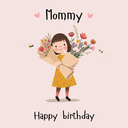 Mommy Birthday Card - Flowers From Missy