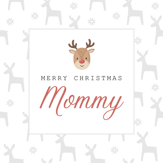 The card design: Cute cartoon Rudolph with reindeer background, pastel shades. Text reads: "Merry Christmas Mommy". 