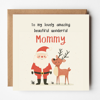 The design: Cute Santa and Rudolph cartoon. Text reads: "To my lovely amazing beautiful wonderful Mommy".