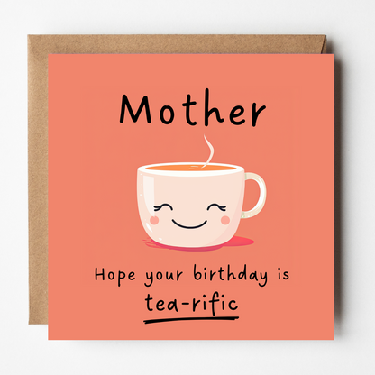 Mother Birthday Card - Tea-rific