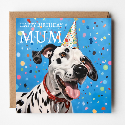 Mum Birthday Card - Party Dalmatian