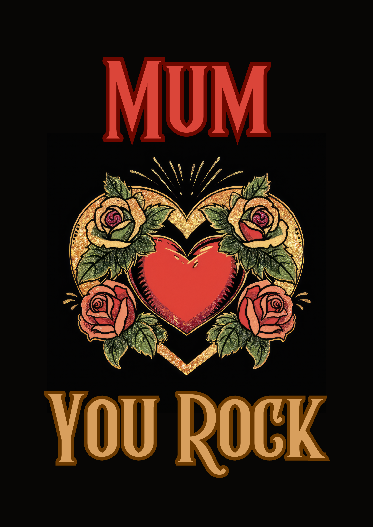 The design: red and gold tattoo-style heart and roses on black background. Text reads: "Mum, You Rock"