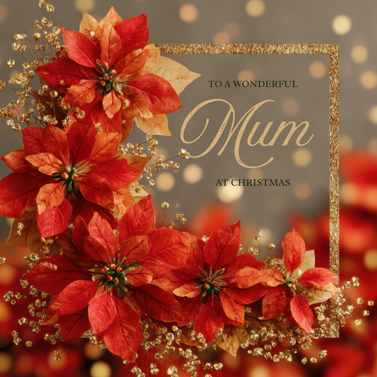 The card design: striking red poinsettia leaves with sparkling gold frame. Text reads: "To a wonderful Mum at Christmas"