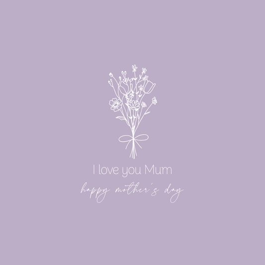 The card design: an elegant wildflower line illustration on soft mauve background. Text reads: "I love you Mum, happy mother's day"
