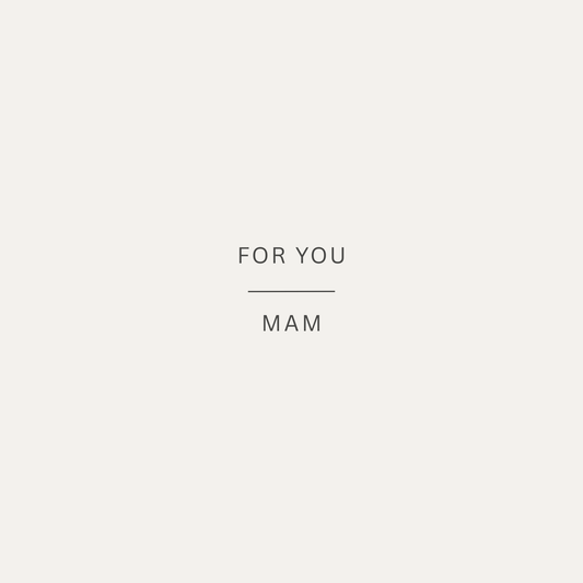 The card design: a simple card with muted stone background and text that reads:"For you, Mam"