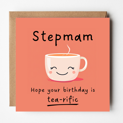 Stepmam Birthday Card - Tea-rific