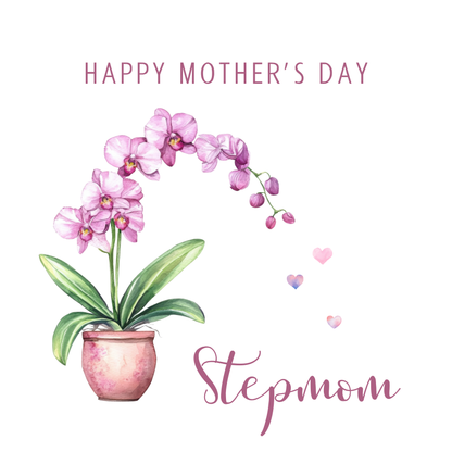 The design: handpainted orchid drops heart-shaped watercolour petals. Text reads: "Happy Mother's Day Stepmom"