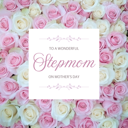 The design: a bed of pink and white roses. Text reads: "To a wonderful Stepmom on Mother's Day".