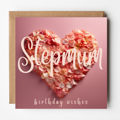 Stepmam Birthday Card - Heart of Petals