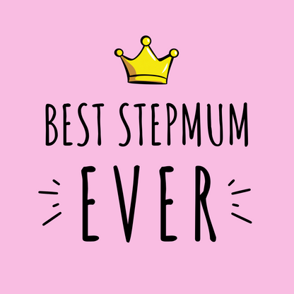 The design: bold pink design with cartoon queen's crown.Text reads: "BEST STEPMUM EVER".